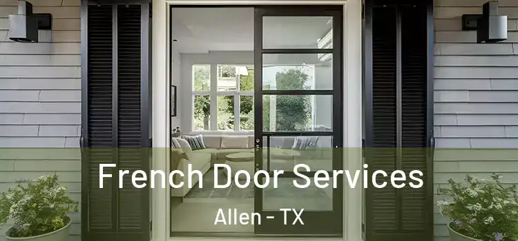  French Door Services Allen - TX