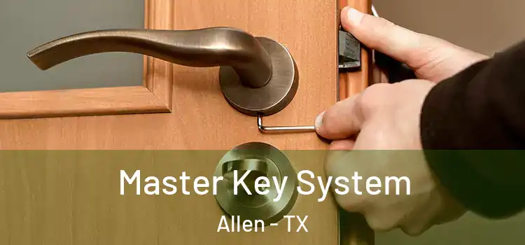 Master Key System Allen - TX