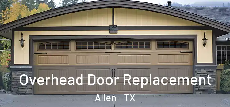  Overhead Door Replacement Allen - TX