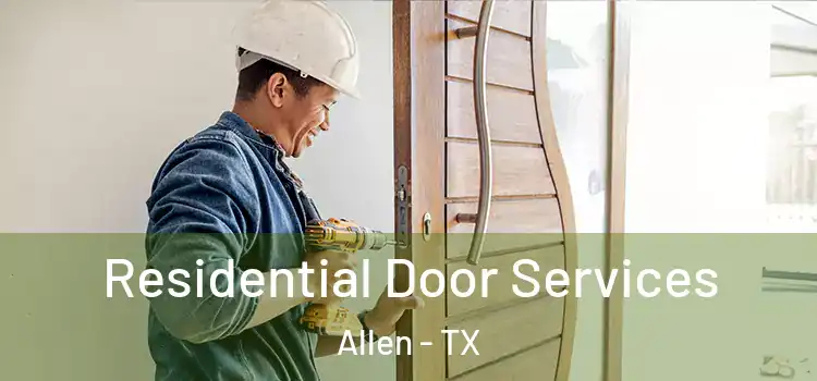  Residential Door Services Allen - TX