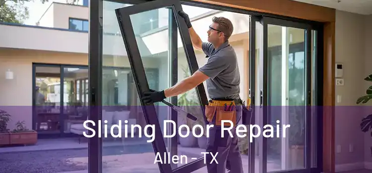 Sliding Door Repair Allen - TX