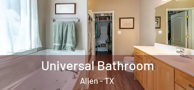  Universal Bathroom Allen - TX